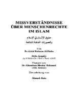 Missverständnisse über Menschenrechte im Islam
In diesem Buch diskutiert der Autor das Thema Menschenrechte anhand der beiden fundamentalen Quellen des Islam
Abdurrahmaan al-Sheha