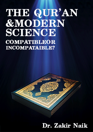The Quran & Modern Science Compatible or Incompatible?