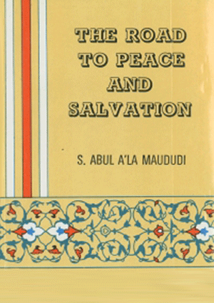 The Road to Peace and Salvation
