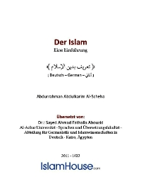 Der Islam - Eine Einführung
Ich bitte jeden, der dieses Buch liest, ausdrücklich darum, sich während seiner Lektüre hier von seinen religiösen
Abdul Karim Al-Sheha 