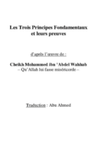 Les trois principes fondamentaux et leurs preuves

Muhammad Bin Abdul Wahhab