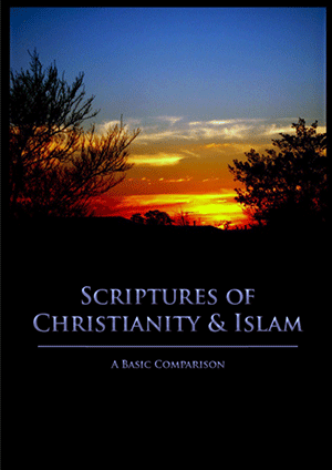 Scriptures of Christianity And Islam: A Basic Comparison
