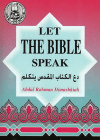 Let the Bible Speak

Abdur-Rahman Demashqeyyah