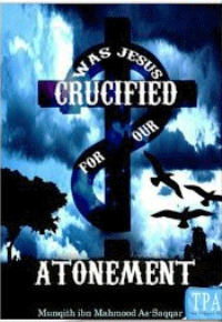 Was Jesus Crucified for our Atonement?