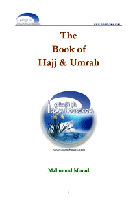 The Book of Hajj and Umrah
The Book of Hajj and Umrah A Book detailing the rulings concerning Hajj and Umrah.
Mahmoud Reda Murad