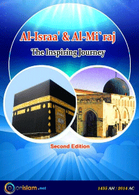Al-Israa’ and Al-Mi`raj
Al-Israa’ and Al-Mi`raj    This is the 2nd edition of our successful eBook Al-Israa&#039; &amp; Al-Mi`raj: The Inspiring Journey.
Onislam