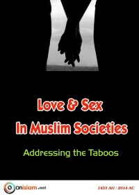 Love and Sex in Muslim Societies