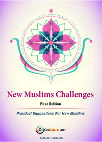 New Muslims Challenges

Onislam