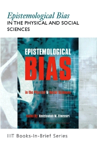 Epistemological Bias in the Physical and Social Sciences