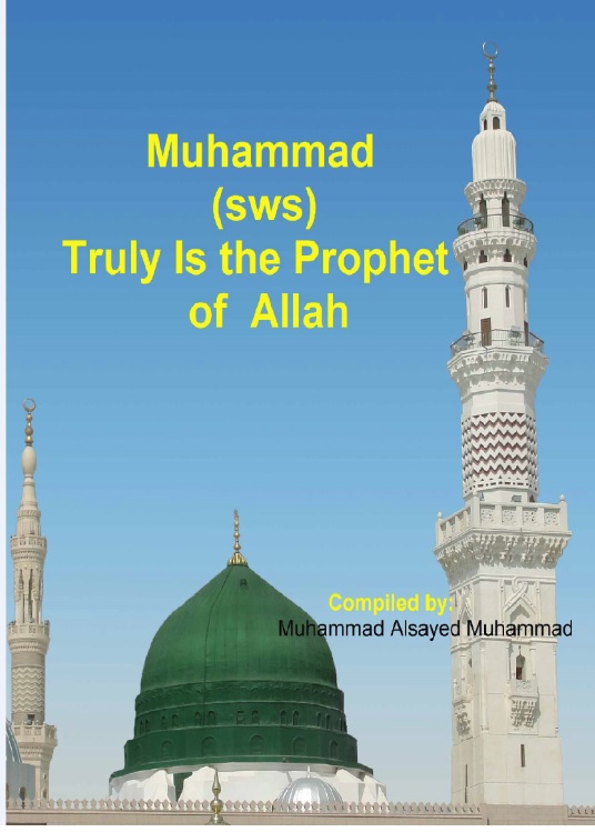 Muhammad (sws) Truly Is the Prophet of Allah