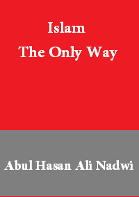 Islam The Only Way