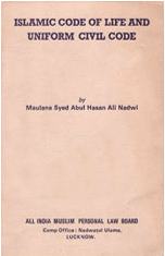 Islamic Code Of Life And Uniform Civil Code

S. Abul Hasan Ali Nadwi