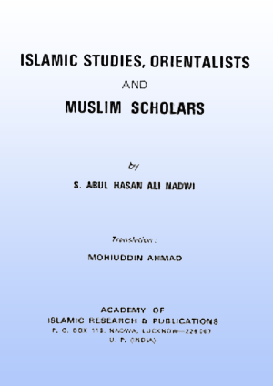 Islamic Studies and Muslim Scholars

S. Abul Hasan Ali Nadwi