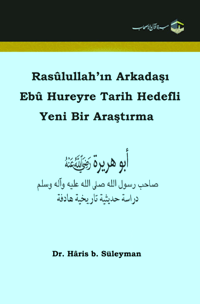 Rasûlullah’ın Arkadaşı Ebû Hureyre
Rasûlullah’ın Arkadaşı Ebû Hureyre    Ebû Hureyre’nin radiyallâhu anh müslüman olmadan önceki ismi hakkında ihtilaf edilmiştir.
Hâris b. Süleyman