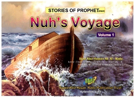 Stories of the Prophets- Nuh&#039;s Voyage
There are a lot of books about the biographies (Seerat) of Prophets. However the series of books written by Sheikh Abul Hassan Ali Nadwi on Nuh, Ibrahim, Yusuf and Salih 
S. Abul Hasan Ali Nadwi