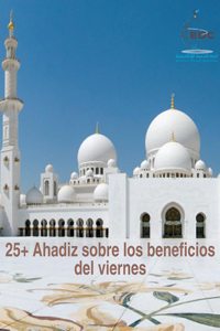 25+ Ahadiz sobre los beneficios del viernes
25+ Ahadiz sobre los beneficios del viernes Yumua’h o viernes es un día muy importante en el IslamEs considerado el mejor día de la semana
E-Da`wah Committee (EDC)