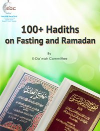 100+ Hadith on Fasting and Ramadan
Out of His Wisdom with His slaves, God the Almighty has singled some times and places out for greater estimation and veneration so that people will compete to seize their advantages and rewards, and make progress in their status with their Lord, Allah (Glory be to Him). 
E-Da`wah Committee (EDC)