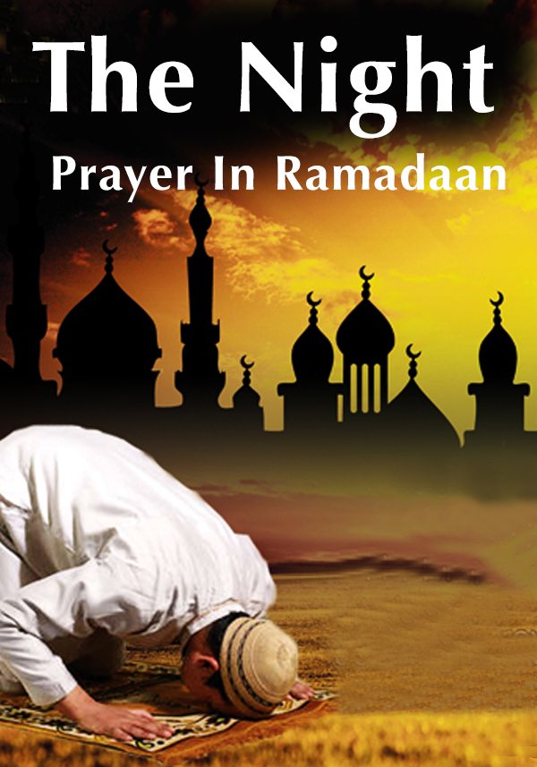 The Night Prayer In Ramadaan