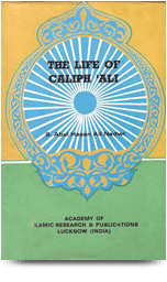 The Life Of Caliph Ali
The Life Of Caliph Ali    In this book the author presents not only the life and outstanding characteristics of Hazrat Ali (RA) in immaculate 
S. Abul Hasan Ali Nadwi