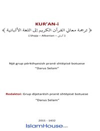 KUR&#039;AN-i
Kur&#039;an-i: Është përkthim i domethënieve të Kuranit Fisnik në shqip nga një grup përkthyesish pranë shtëpisë botuese Darus Selam.