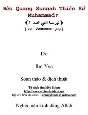 Hào quang Sunnah Thiên Sứ Muhammad (Saw)
Chỉ ra các lời tụng niệm mà Nabi Muhammad - صلى الله عليه وسلم - đã nói vào mỗi sáng mỗi chiều và sau những lần Solah bắt buộc.
Abu Hisaan Ibnu Ysa 