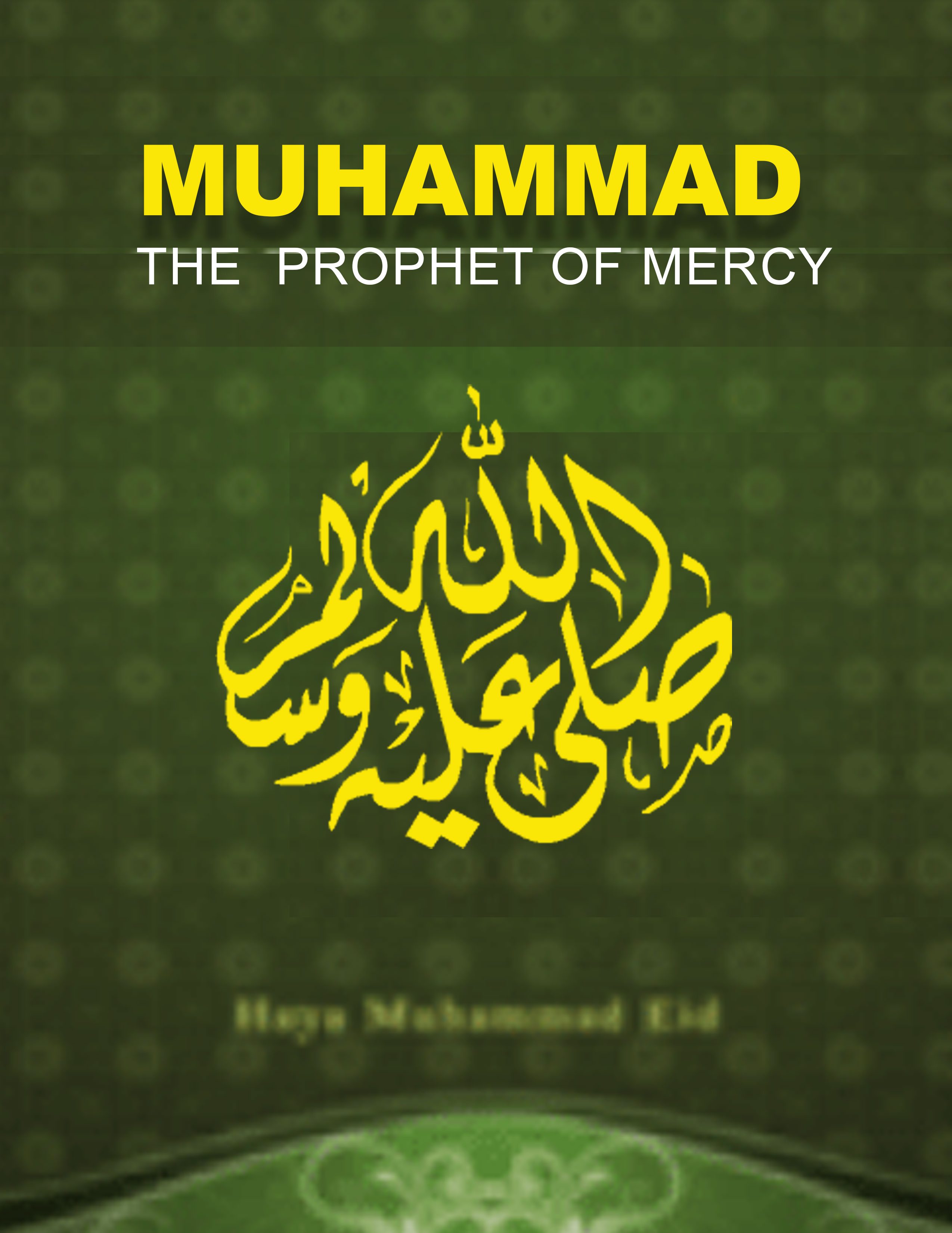 Muhammad the Prophet of Mercy