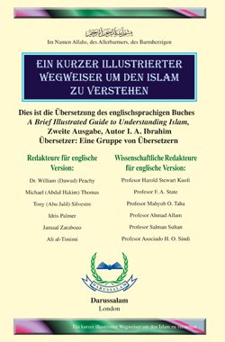 Ein kurzer illustrierter Wegweiser um den Islam zu verstehen
Das Buch &quot; Ein kurzer illustrierter Wegweiser um den Islam zu verstehen &quot; behandelt im Speziellen die wissenschaftlichen Wunder im Islam. Außerdem geht es auf das islamische Verständnis ein und wie sich dieses auf die Individuen und die Gesellschaft auswirkt. Darüberhinaus stellt es die Vorteile dar, welche der Islam dir, als das Gesetz des Islams anwendender Muslim, bietet.
Ibrahim Abu Harb