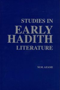 Studies in Early Hadith Literature