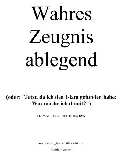 Wahres Zeugnis ablegend