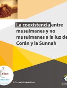 La coexistencia entre musulmanes y no musulmanes a la luz del Corán y la Sunnah