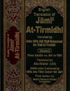 English Translation of Jami` At-Tirmidhi (Volume 2)
Jami` At-Tirmidhi is one of the classical books of hadith that was compiled by the great Muhadith, Muhammad ibn Isa ibn Surah At-Tirmidhi (209-279 AH).
Muhammed b. Isa et-Tirmizi
