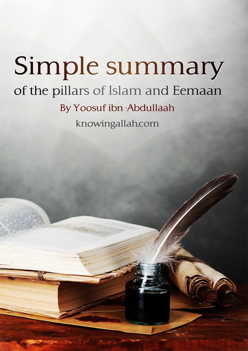 Simple Summary of the Pillars Islam and Eemaan