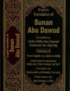 English Translation of Sunan Abu Dawud (Volume 4)
  Sunan Abu Dawud is one of six important and authentic collections (Sihah Sittah) of the Prophetic Traditions.  
Abu Dawud