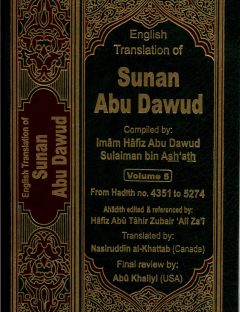 English Translation of Sunan Abu Dawud (Volume 5)
Sunan Abu Dawud is one of six important and authentic collections (Sihah Sittah) of the Prophetic Traditions.
Abu Dawud