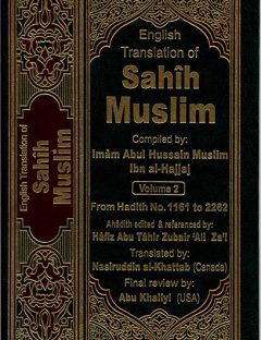 The Translation of the Meanings of Sahih Muslim Vol.2 (1161-2262)
Sahih Muslim is considered to be better than Sahih Bukhari in terms of organization and repetition according to some scholars of Islam.
Sahih Muslim