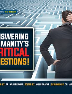 Answering Humanity&#039;s Critical Questions
Read this book to know more about Islam&#039;s answers of the humanity’s most critical and significant questions. Read or download..
Naji Ibrahim Arfaj