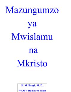 Mazungumzo ya Mwislamu na Mkristo
Hassan Muhammad Ba Aqiil