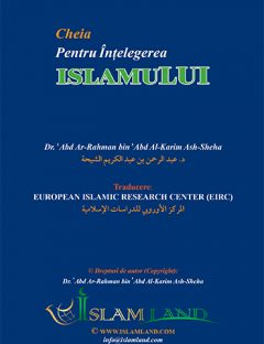 Cheia înțelegerii islamului
&quot;Cheia înțelegerii islamului&quot; este una dintre cele mai bune cărți pe care un nemusulman le poate citi pentru a înțelege religia Lui Allah, islamul.
Abdul Rahman Al-Sheha