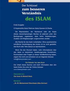 Der Schlüssel zum Verständnis des Islam
Das Lesen dieses Buches ist notwendig für diejenigen, die ein klares Verständnis über den Islam suchen. Dieses umfassende Handbuch bietet ein informativ und aufschlussreiche Einführung in den Islam.
Abdul Rahman Al-Sheha
