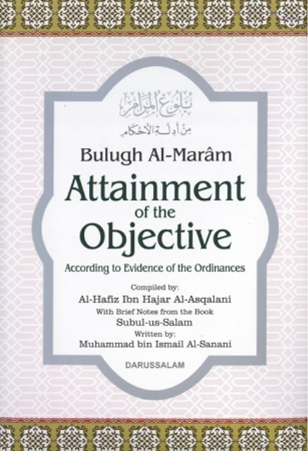 Bulugh Al Maram Attainment Of Objective