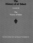 The History of Al-Tabari Volume 8: The Victory of Islam