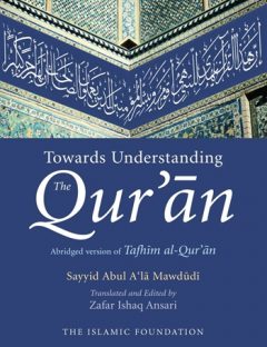Towards Understanding The Qur’an vol.1
Towards Understanding the Qur’an Abridged version is a fresh English rendering of Tafhim al-Qur’an. Feel free to read, download and share it.
Sayyid Abul A&#039;la Maududi