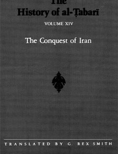 he History of al-Tabari Vol. 14: The Conquest of Iran
The History of al-Tabari :Tarikh al-Rusul wa&#039;l muluk &#039;Annals of the Apostles and Kings&#039; ,by Abu Ja&#039;far Muhammad b Jarir al-Tabri (839-923), is by common consent the most important universal history produced in the world of Islam.
Muhammad ibn Jarir al-Tabari