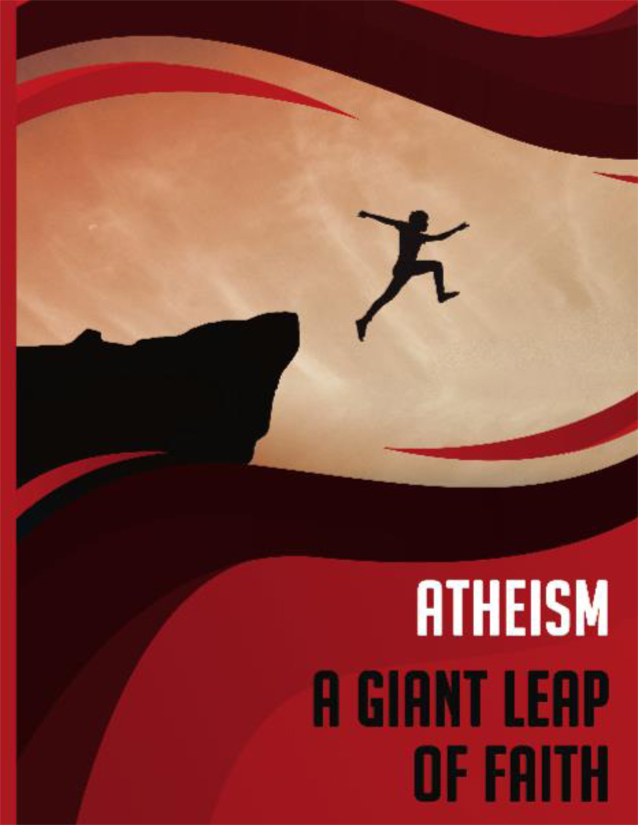 Atheism A Giant leap Of Faith
