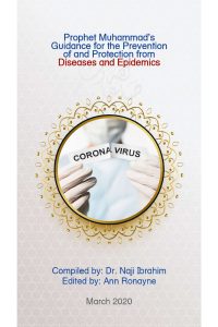 Prophet Muhammad’s Guidance for the Prevention of and Protection from Diseases and Epidemics