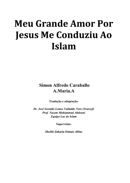 Meu Grande Amor Por Jesus Me Conduziu Ao Islam