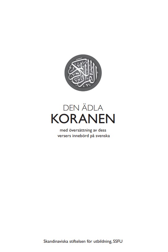 DEN ÄDLA KORANEN med översättning av dess versers innebörd på svenska